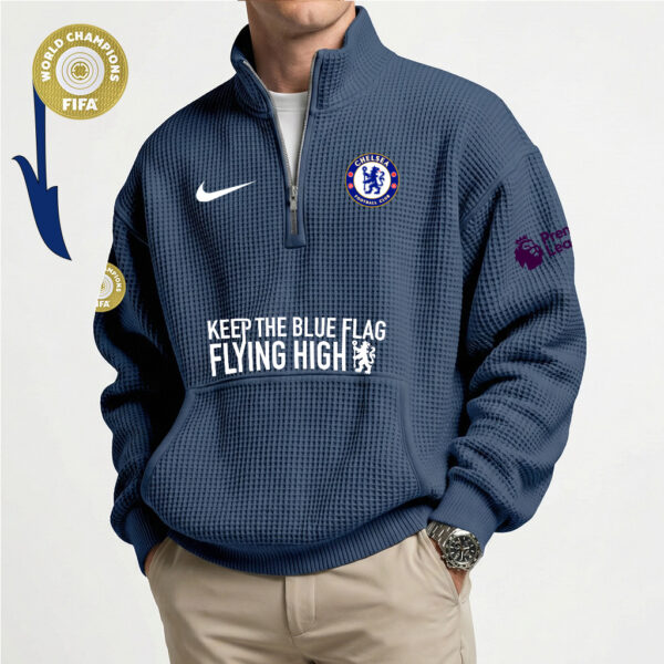 Premier League 2025–26 Chelsea FC "Keep The Blue Flag Flying High" Limited Quarter- Zip CHE-2061